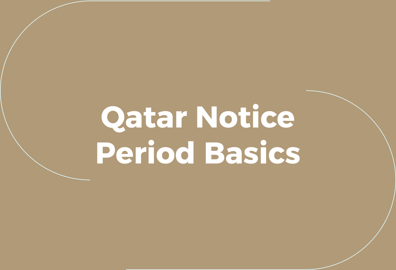What the Law Actually Requires: Qatar Notice Period Basics