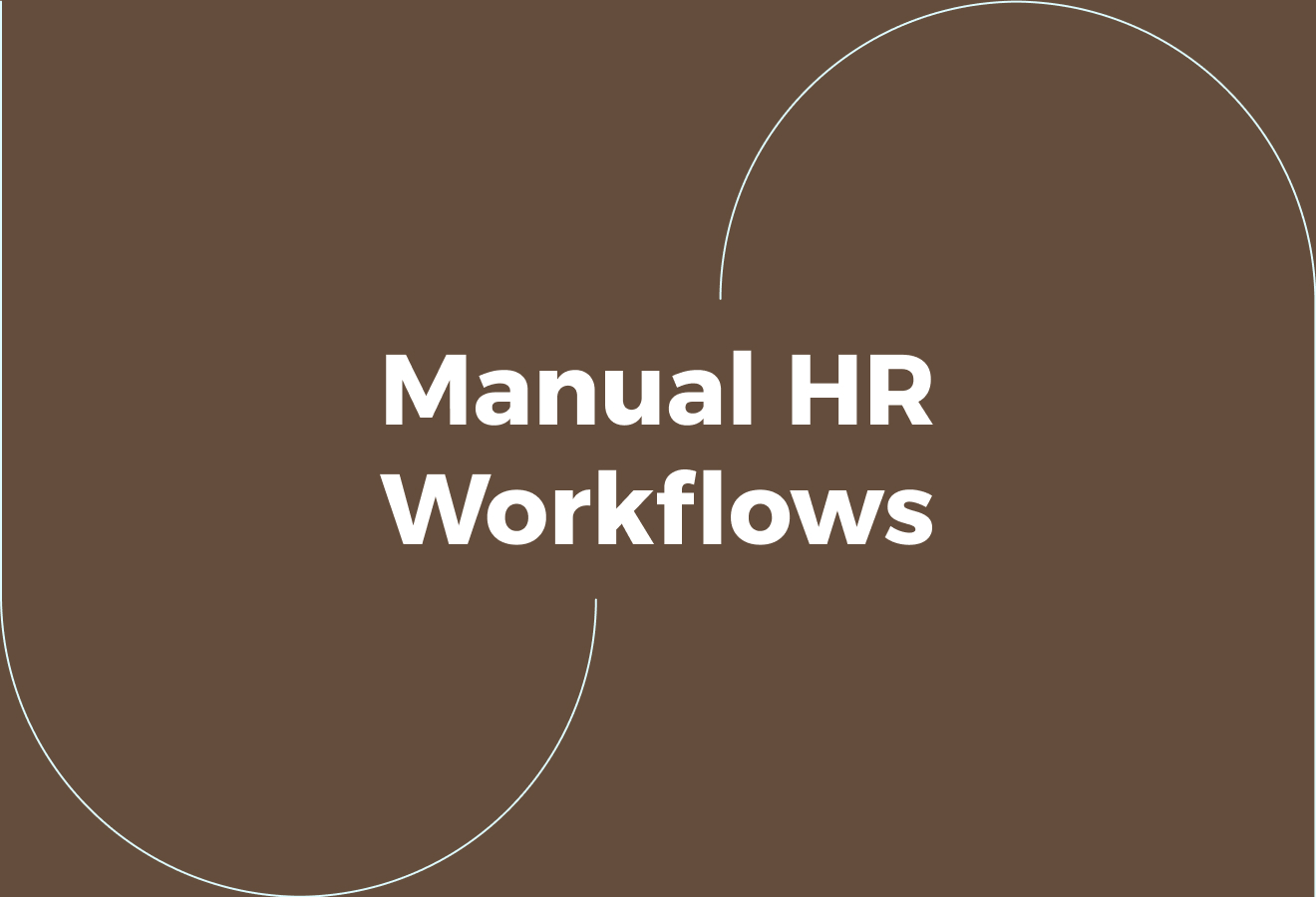 Why Manual HR Workflows Create Risk
