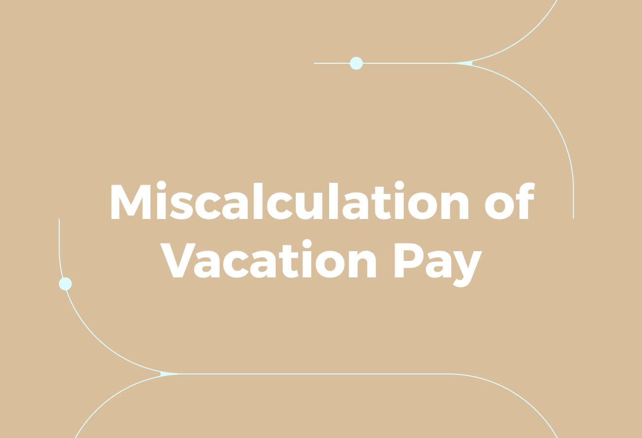 Why Many Companies Miscalculate Vacation Pay in Saudi Arabia