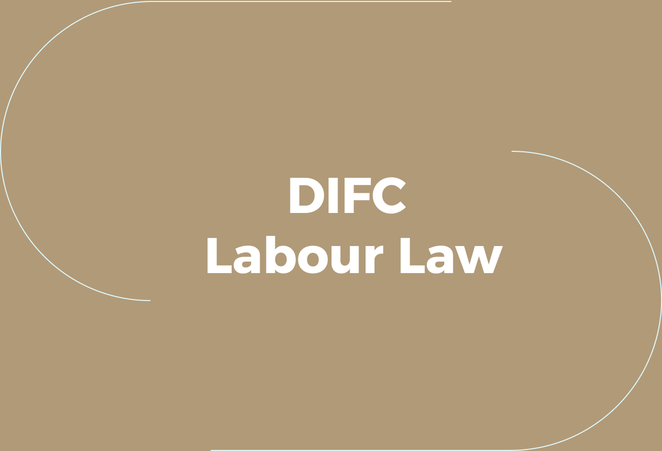 What DIFC Labour Law Actually Covers