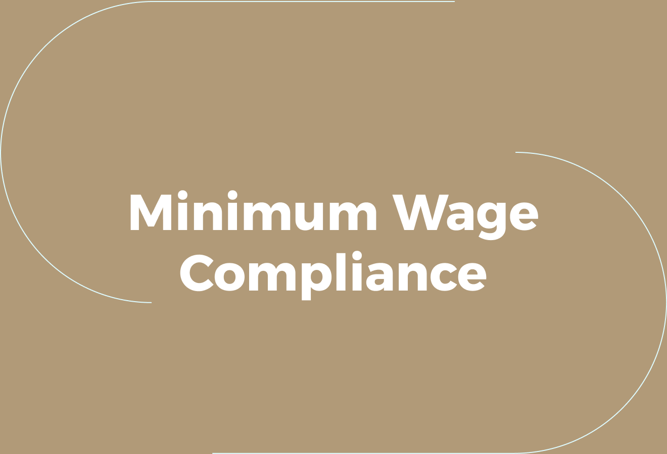 Why Minimum Wage Compliance Is More Complex Than It Looks