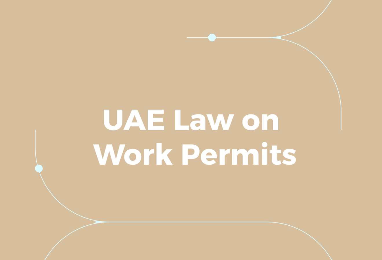 What UAE Law Actually Requires for Work Permits