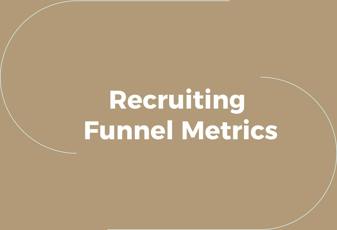 What Are Recruiting Funnel Metrics