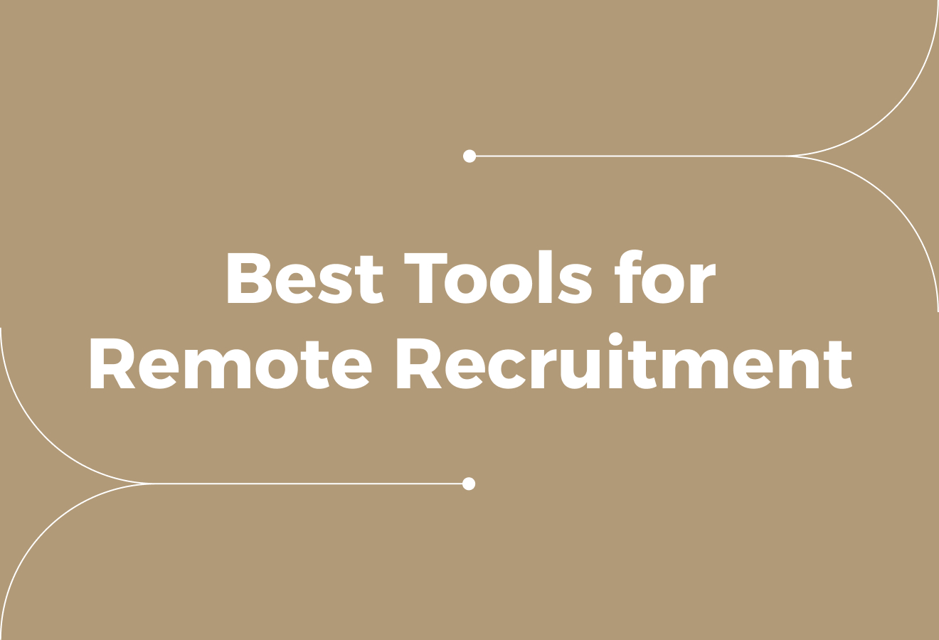 21 Best Tools for Remote Recruitment: Hire Distributed Teams Fast