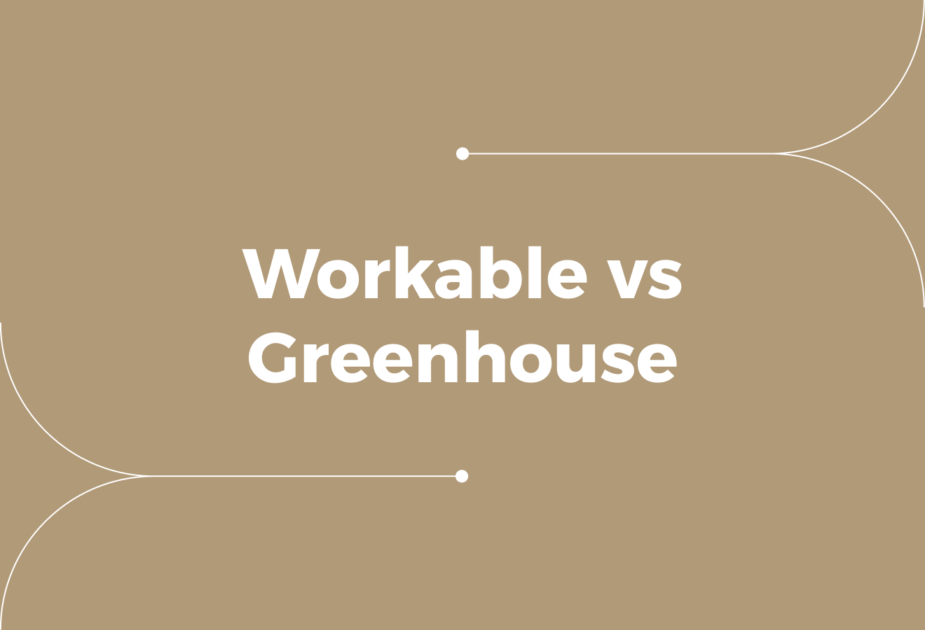 Workable vs Greenhouse: Which Is Better for Growing Companies?