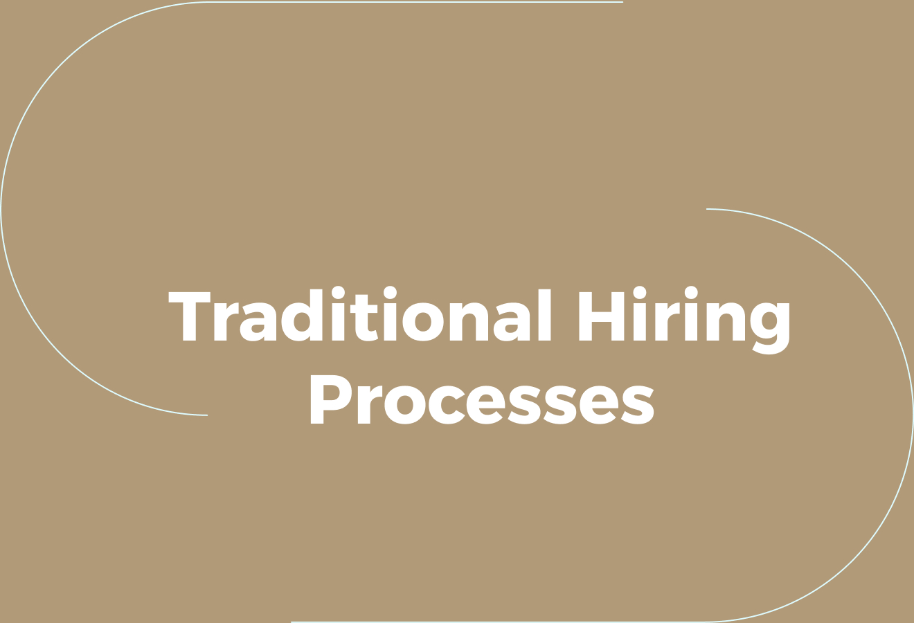 Why Traditional Hiring Processes Often Fail to Deliver Better Results