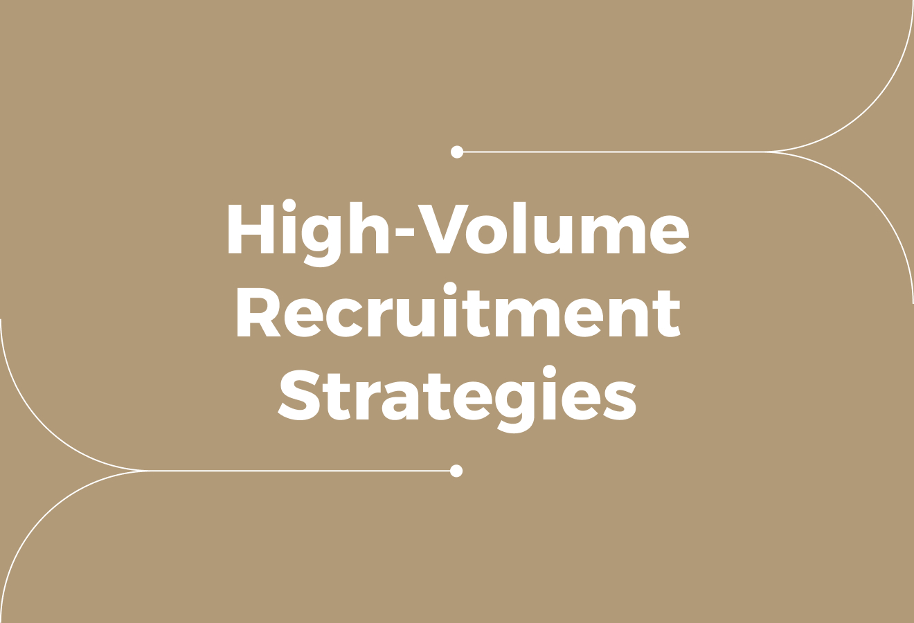 10 High-Volume Recruitment Strategies That Still Maintain Quality
