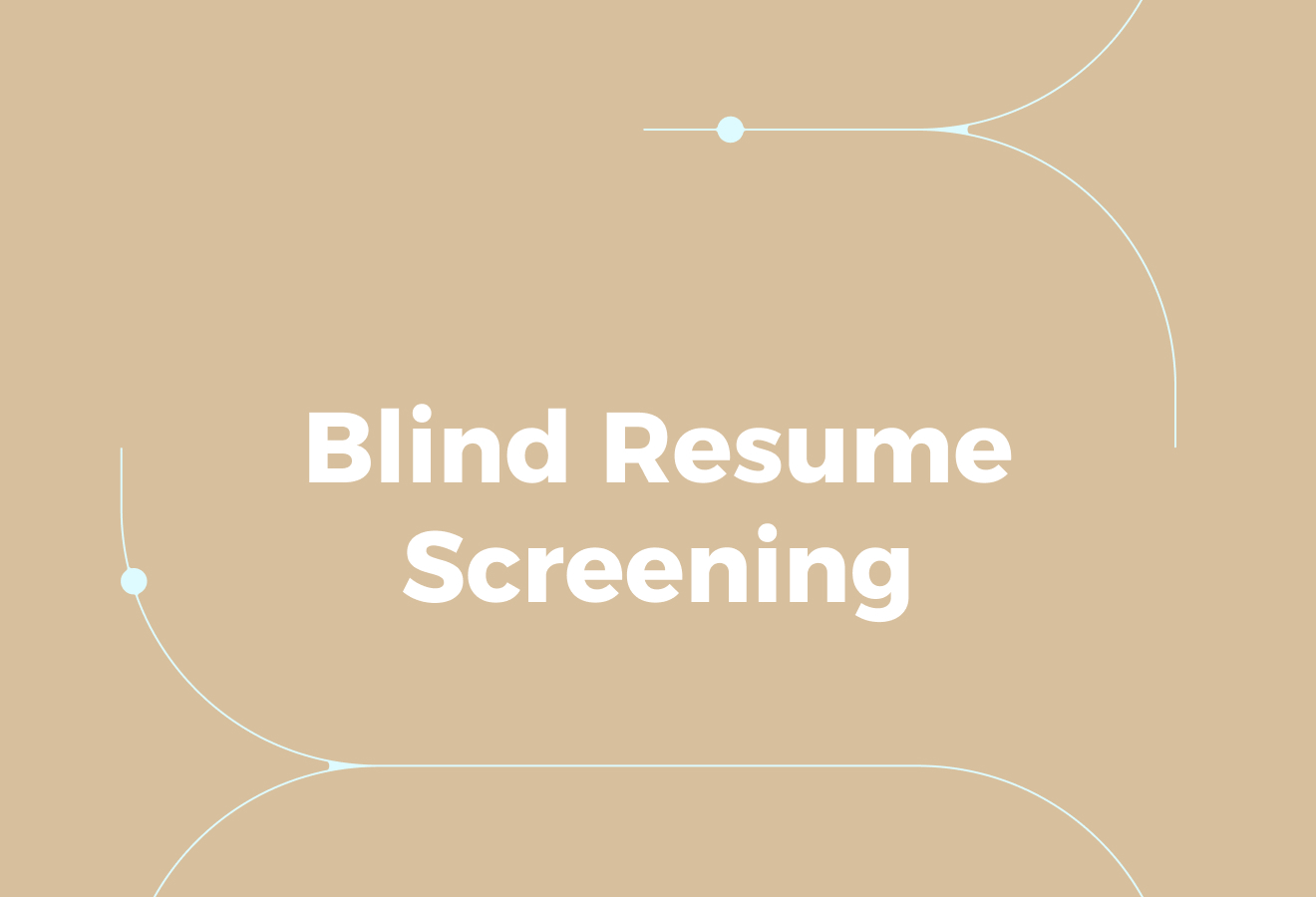 What Is Blind Resume Screening