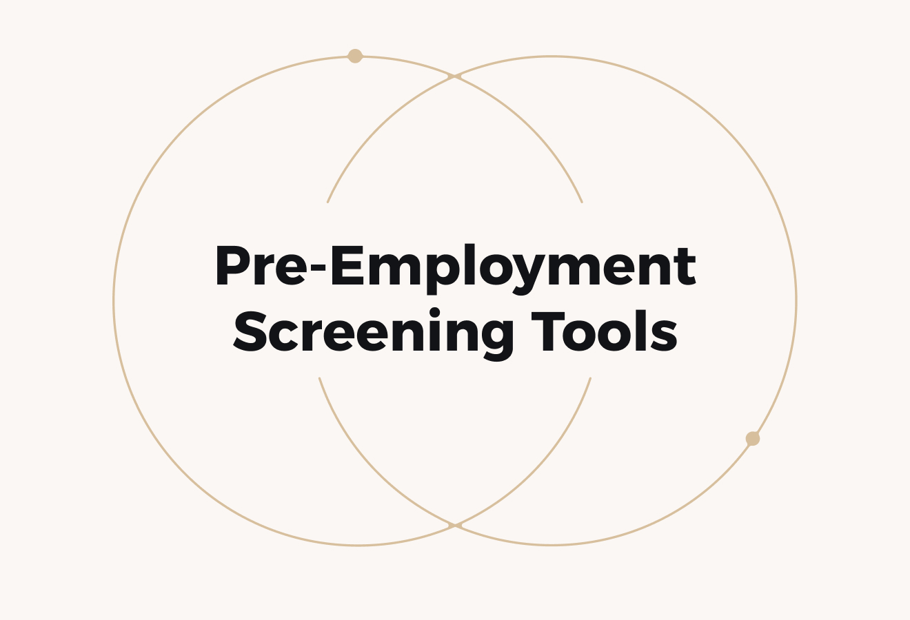 15 Pre-Employment Screening Tools for Smarter Hiring