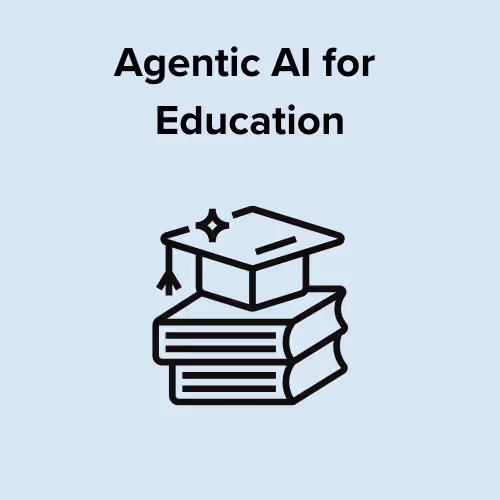 Agentic AI for Education