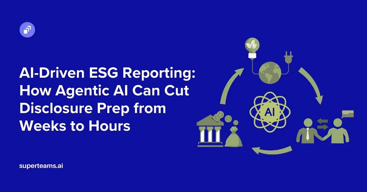 AI-Driven ESG Reporting: How Agentic AI Can Cut Disclosure Prep from Weeks to Hours