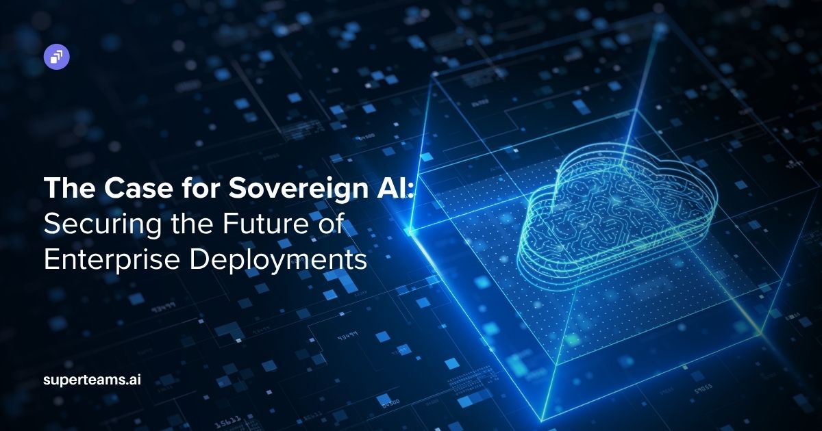 The Case for Sovereign AI: Securing the Future of Enterprise Deployments
