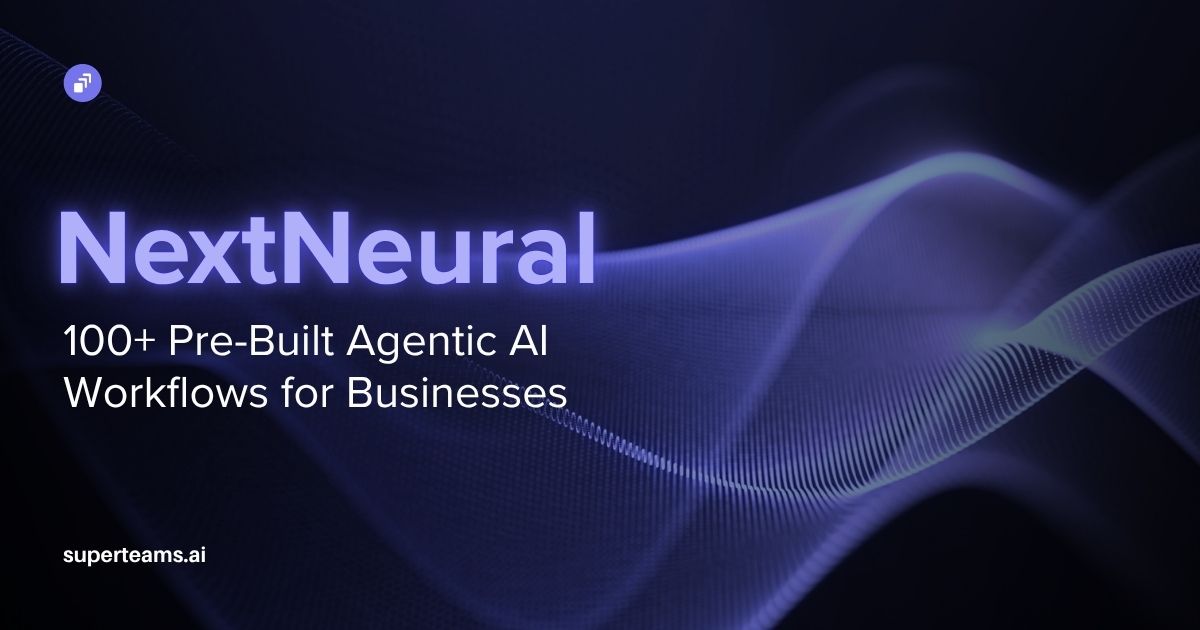 NextNeural: 100+ Pre-Built Agentic AI Workflows for Businesses