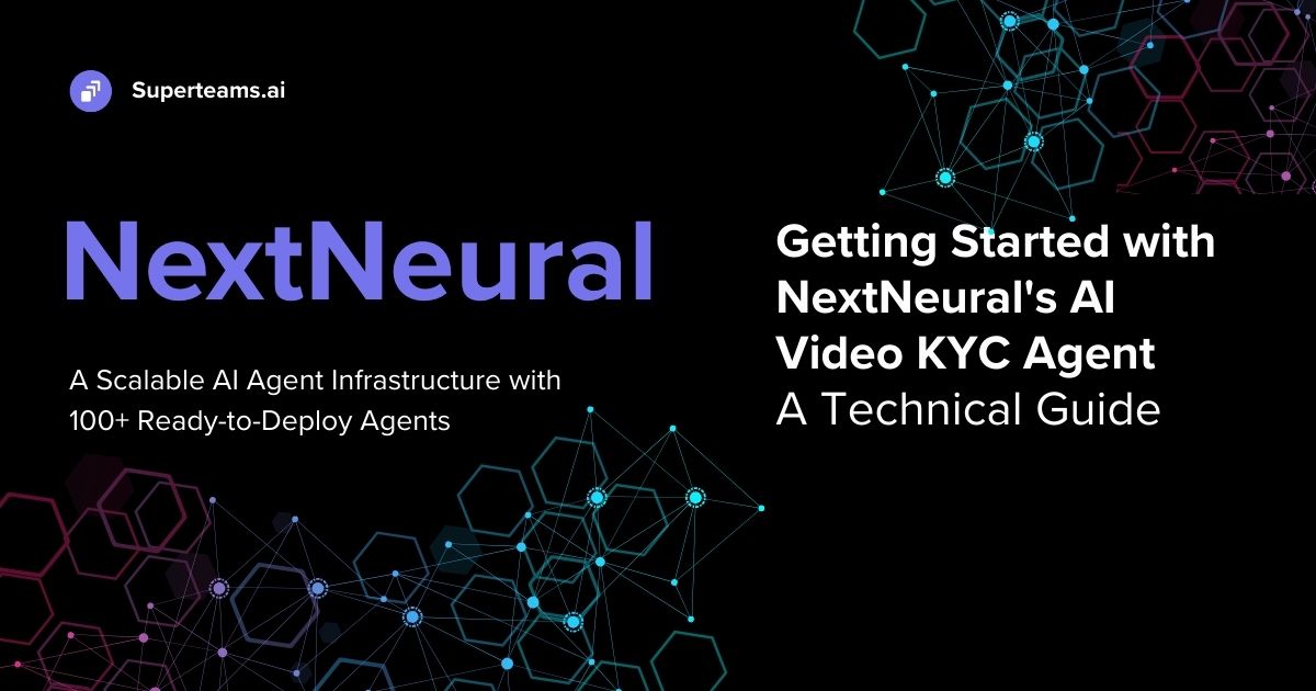 Getting Started with NextNeural's AI Video KYC Agent: A Technical Guide