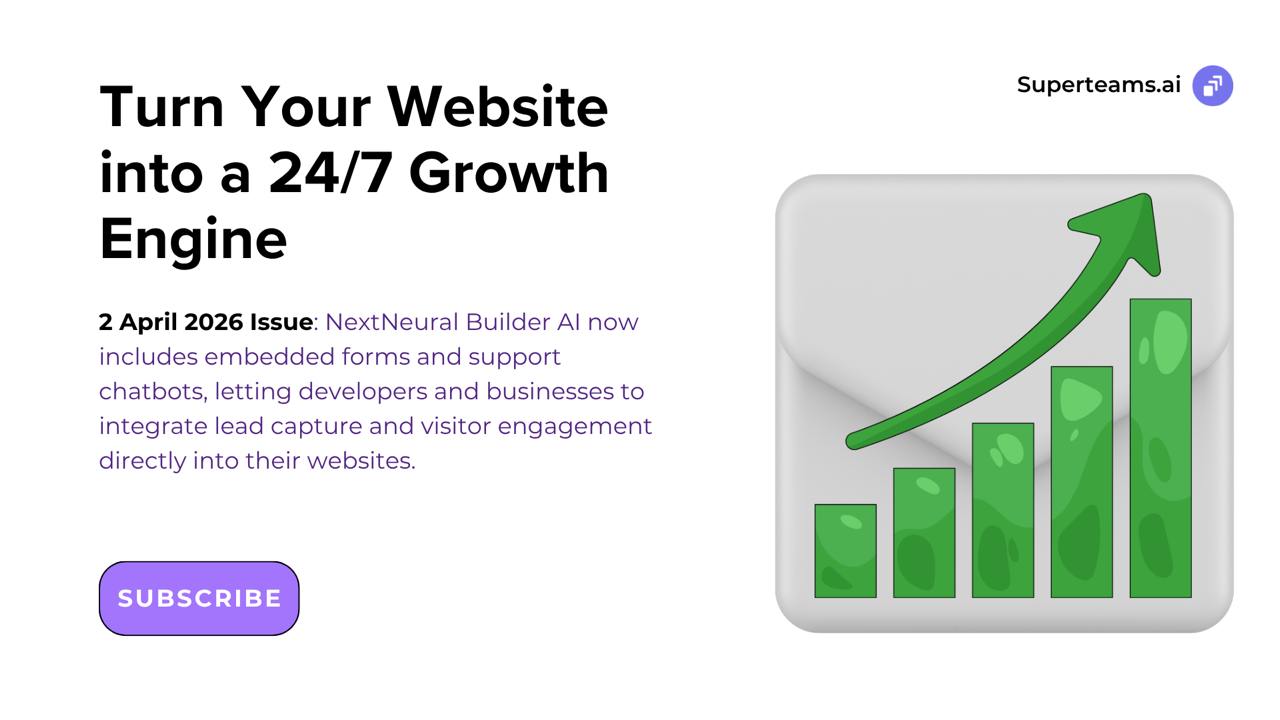 Newsletter 2nd April 2026 Ed: Turn Your Website into a 24/7 Growth Engine with NextNeural Builder AI 