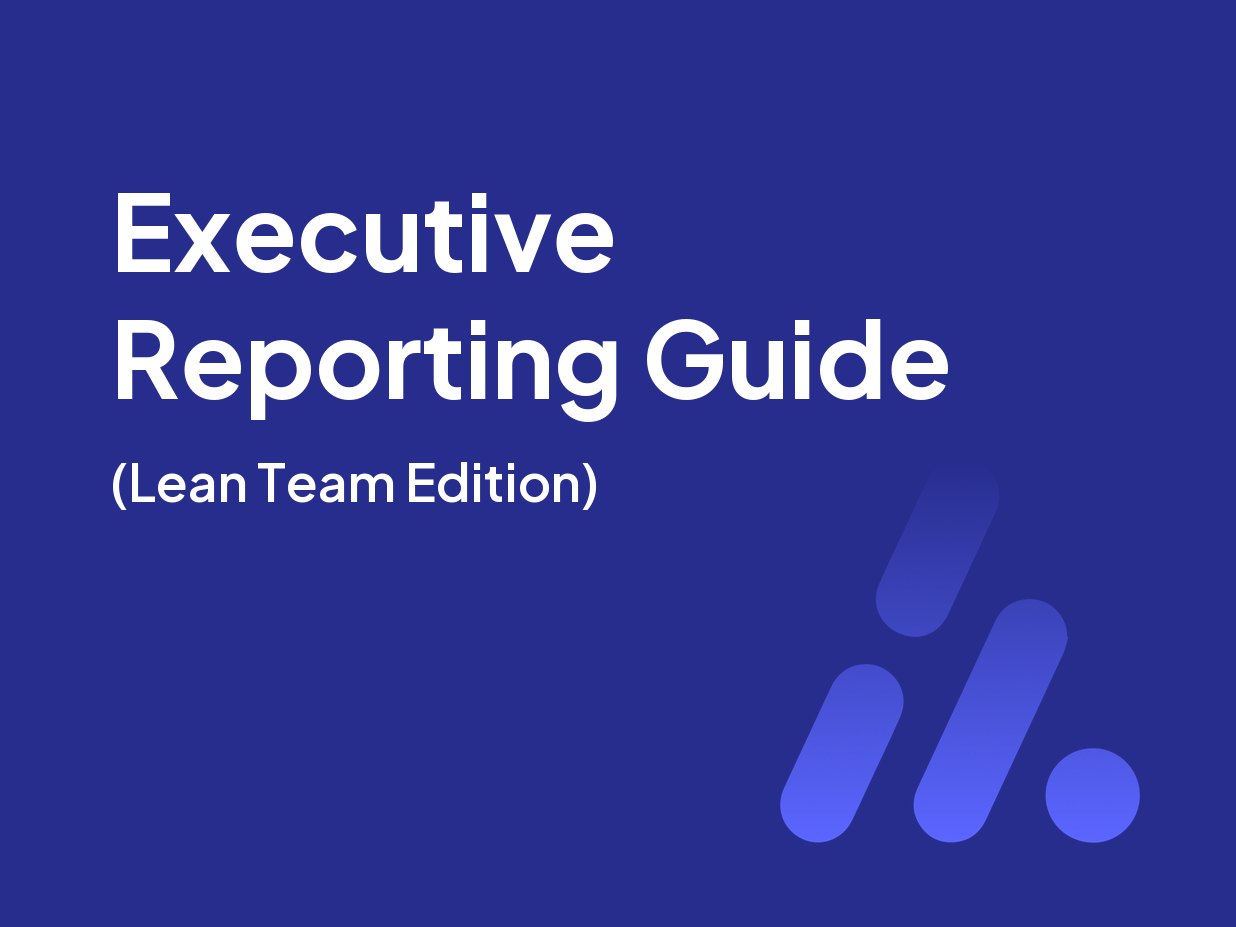 The Lean Legal Team’s Executive Reporting Guide