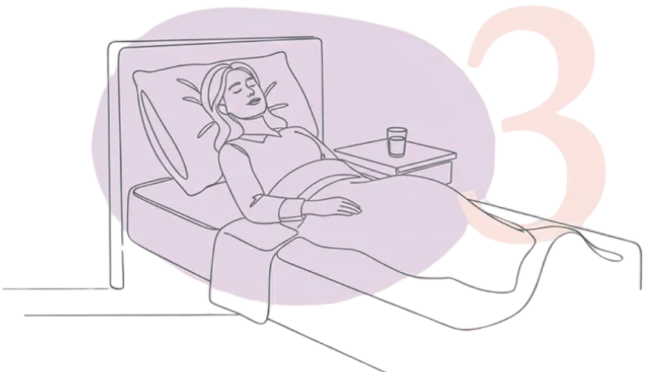 Illustration of a woman resting in bed with a glass of water beside her and a large number three, representing step three of the process.