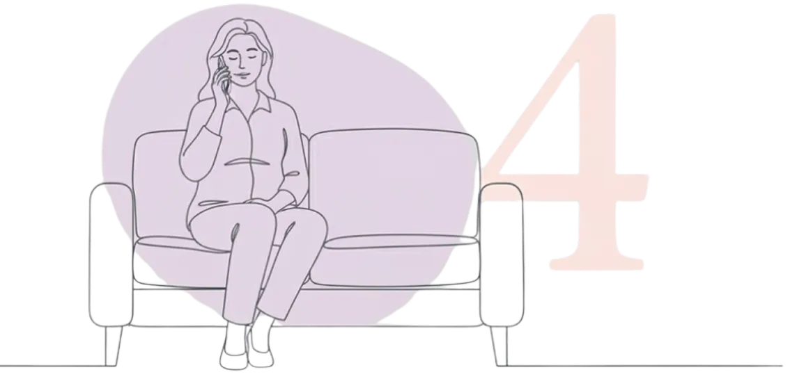 Illustration of a woman sitting on a sofa and talking on the phone with a large number four, representing step four of the process.