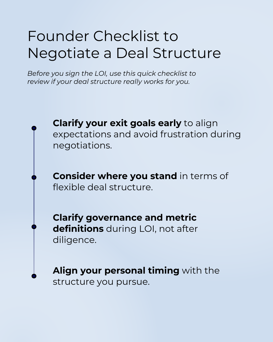 Checklist for founders: model after-tax proceeds, ask early about structure flexibility, clarify governance during LOI, and align personal timing.