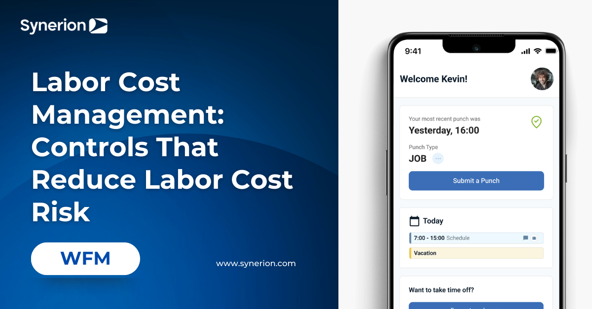 Labor Cost Management: Controls That Reduce Labor Cost Risk