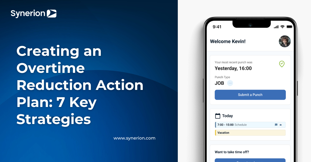 Creating an Overtime Reduction Action Plan: 7 Key Strategies