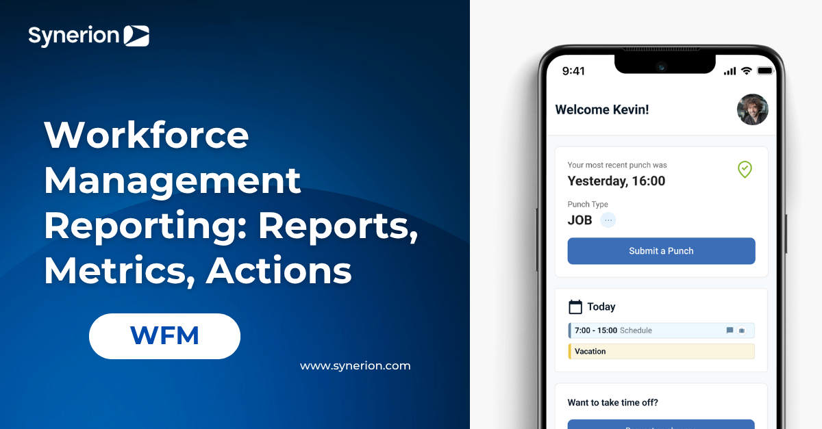 Workforce Management Reporting: Reports, Metrics, Actions