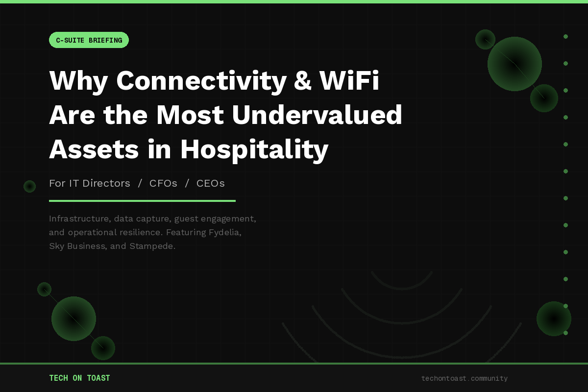 Why Connectivity and WiFi Are the Most Undervalued Assets in Hospitality