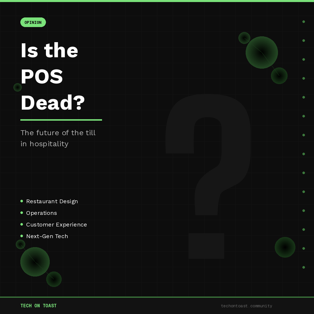 Is the POS Dead? The Future of the Till in Hospitality