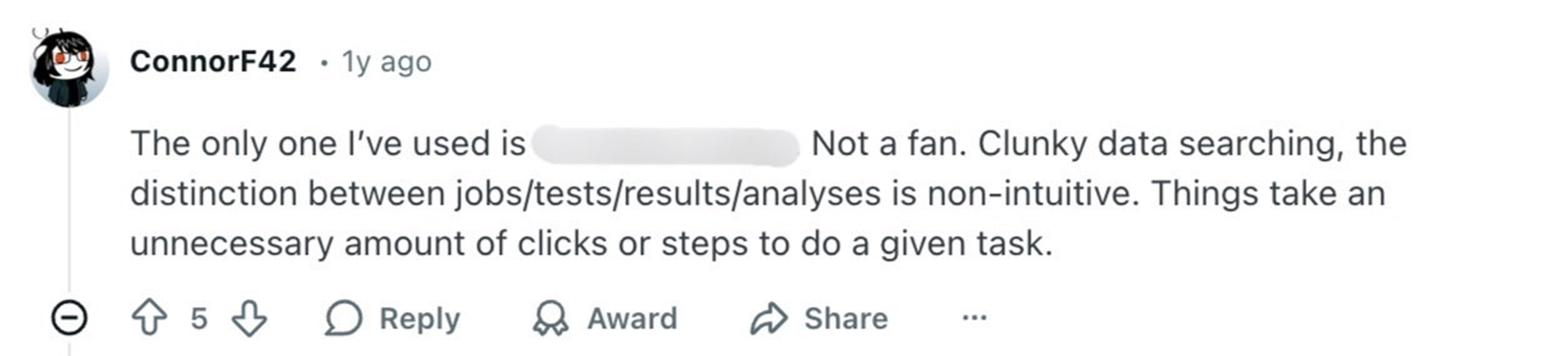 Reddit user notes that the LIMS they've used is clunky and non-intuitive.