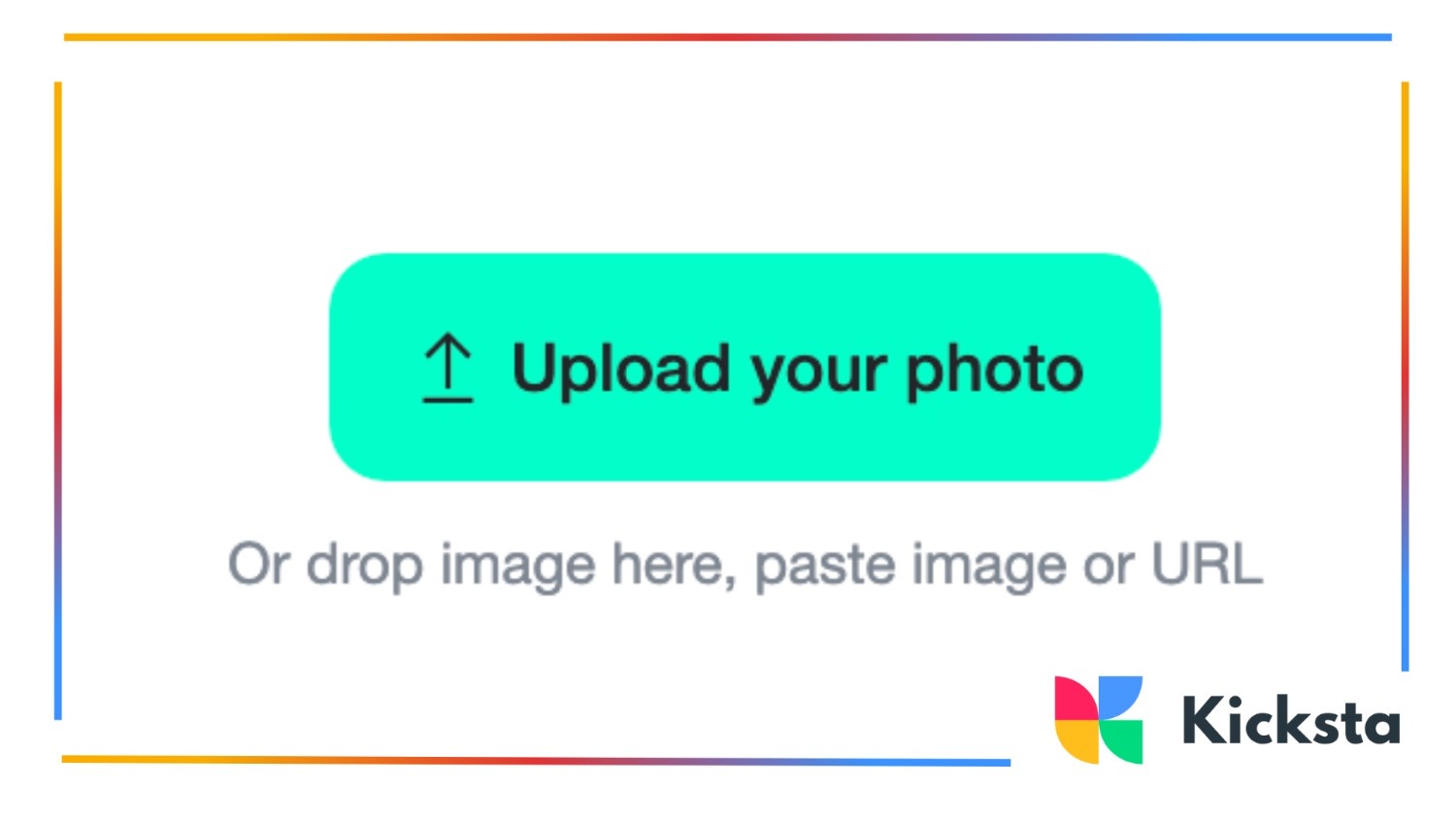 Upload button with the text “Upload your photo” and a rainbow border