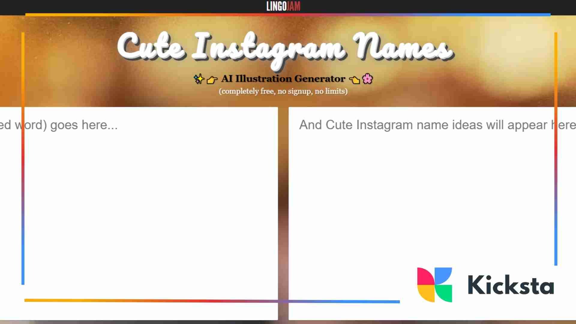 Screenshot of LingoJam’s Cute Instagram Names Generator tool. The interface has a warm blurred background and two side-by-side boxes — one for typing a name or keyword, and one where cute Instagram name ideas appear. The page includes a small note saying “completely free, no signup, no limits.”