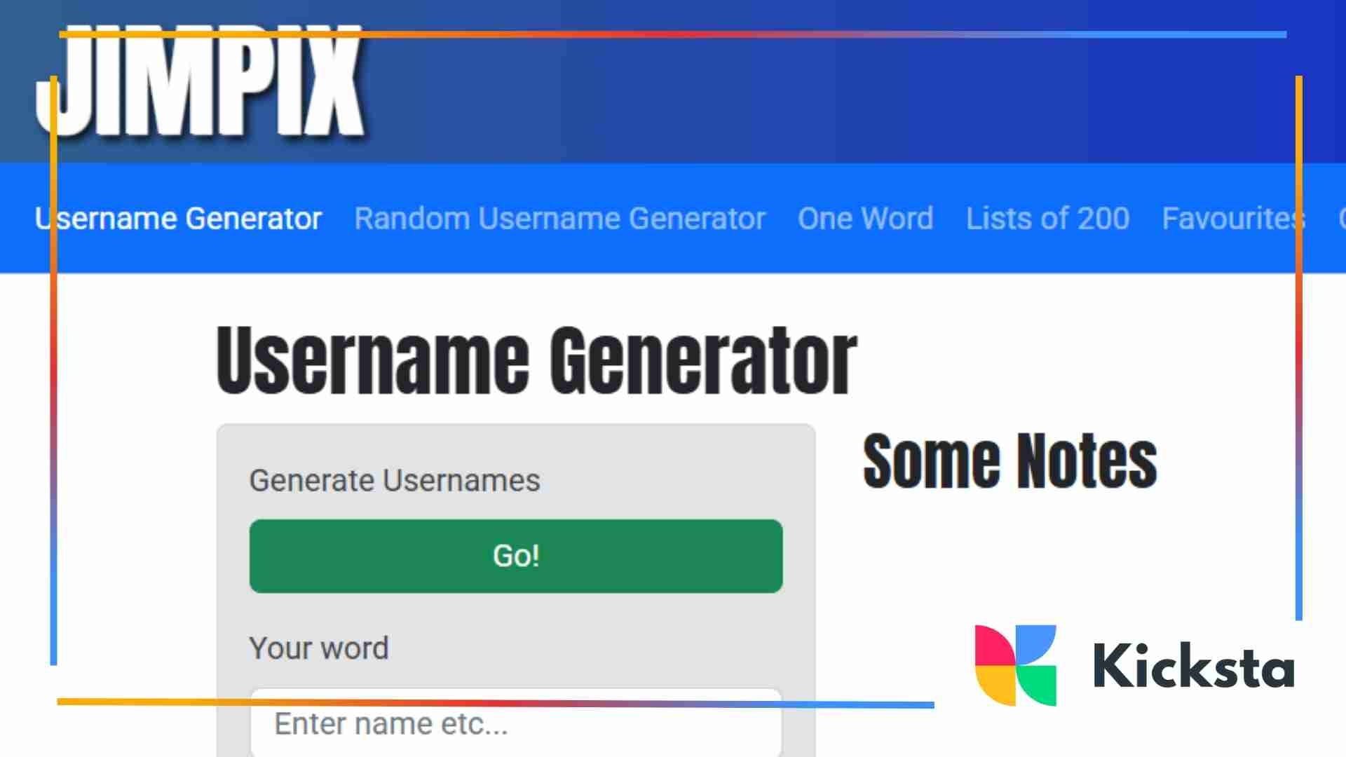 Screenshot of Jimpix’s Username Generator page. The blue and white interface includes input fields for a name, category, word length, and starting letter. A green “Go!” button starts the generation. On the right, text titled “Some Notes” provides an explanation of how the tool works.