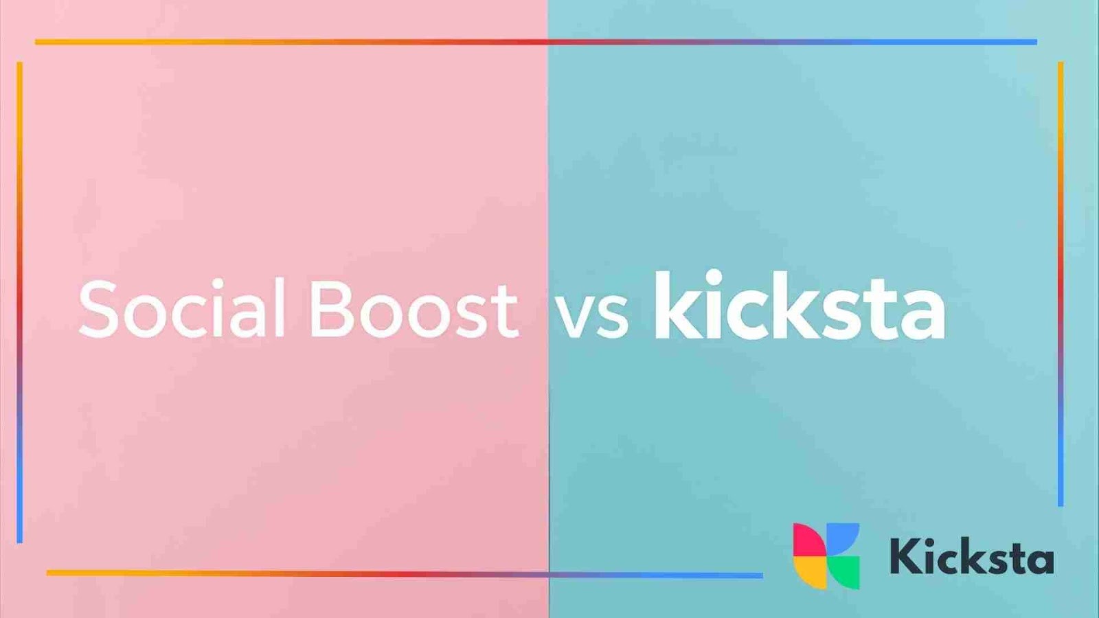Graphic with a split pink and blue background displaying the text ‘Social Boost vs Kicksta’ in the center.