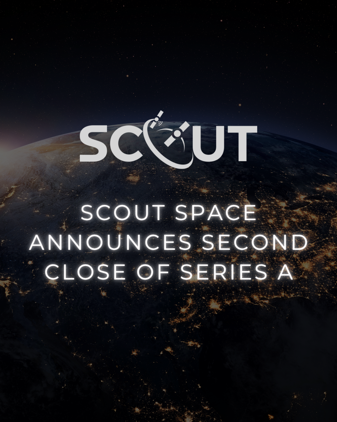 Scout Space closes Series A