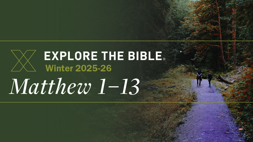 Two people walking on a forest path surrounded by trees with the text 'Explore the Bible Winter 2025-26 Matthew 1-13' overlayed on the left.