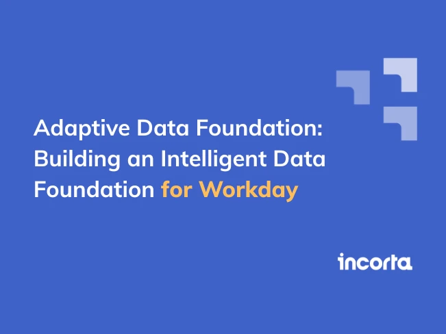 Adaptive Data Foundation: Building an Intelligent Data Foundation for Workday blog header