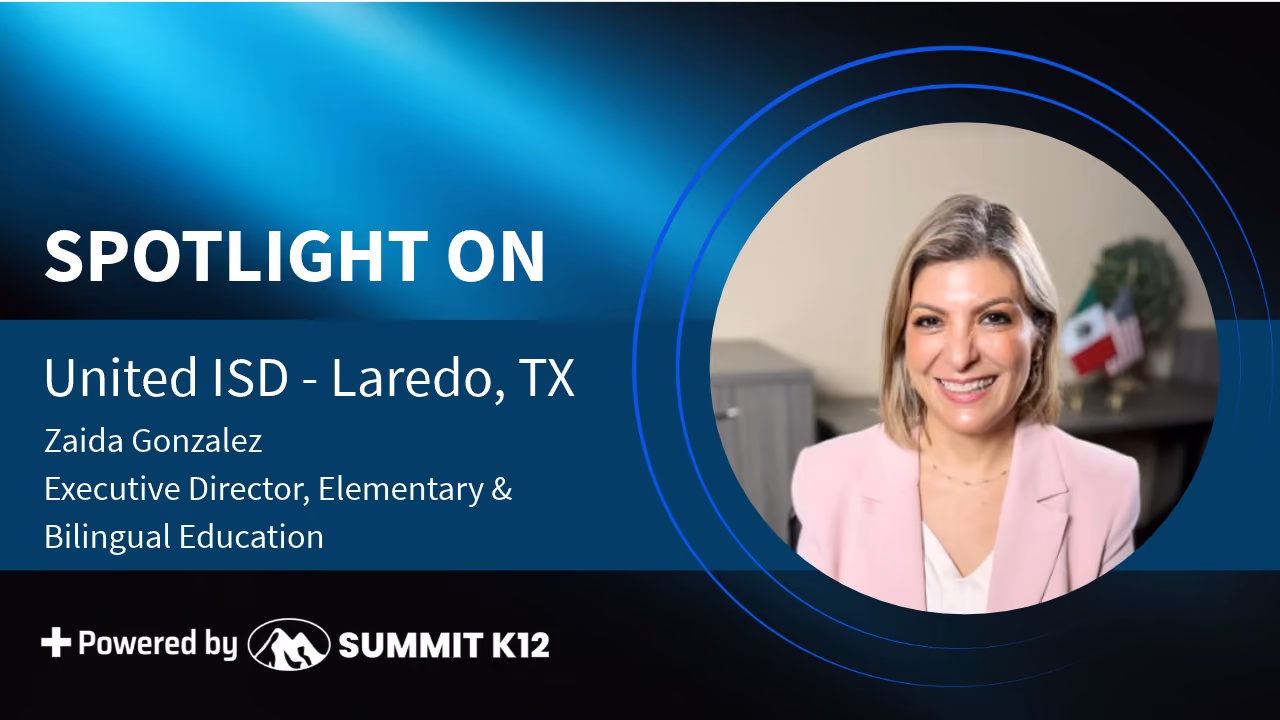 Spotlight On United ISD, Laredo, Texas graphic featuring Zaida Gonzalez, Executive Director of Elementary and Bilingual Education