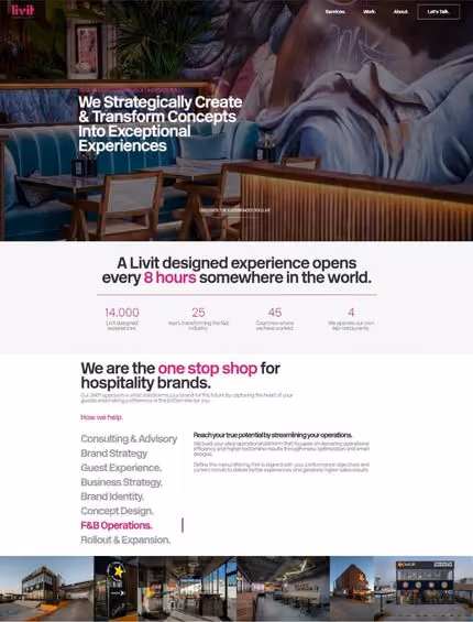 Website homepage with a mural backdrop and seating area, featuring the tagline 'We Strategically Create & Transform Concepts Into Exceptional Experiences.' It highlights Livit's impact with a new experience opening every 8 hours globally and offers one-stop shop services for hospitality brands including consulting, brand strategy, guest experience, and F&B operations. Several small images of hospitality venues are displayed at the bottom.