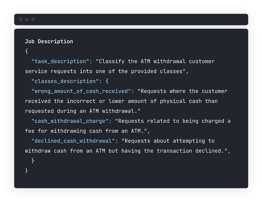 The job description prompt asking to "Classify the ATM withdrawal customer service requests into one of the provided classes" followed by additional details