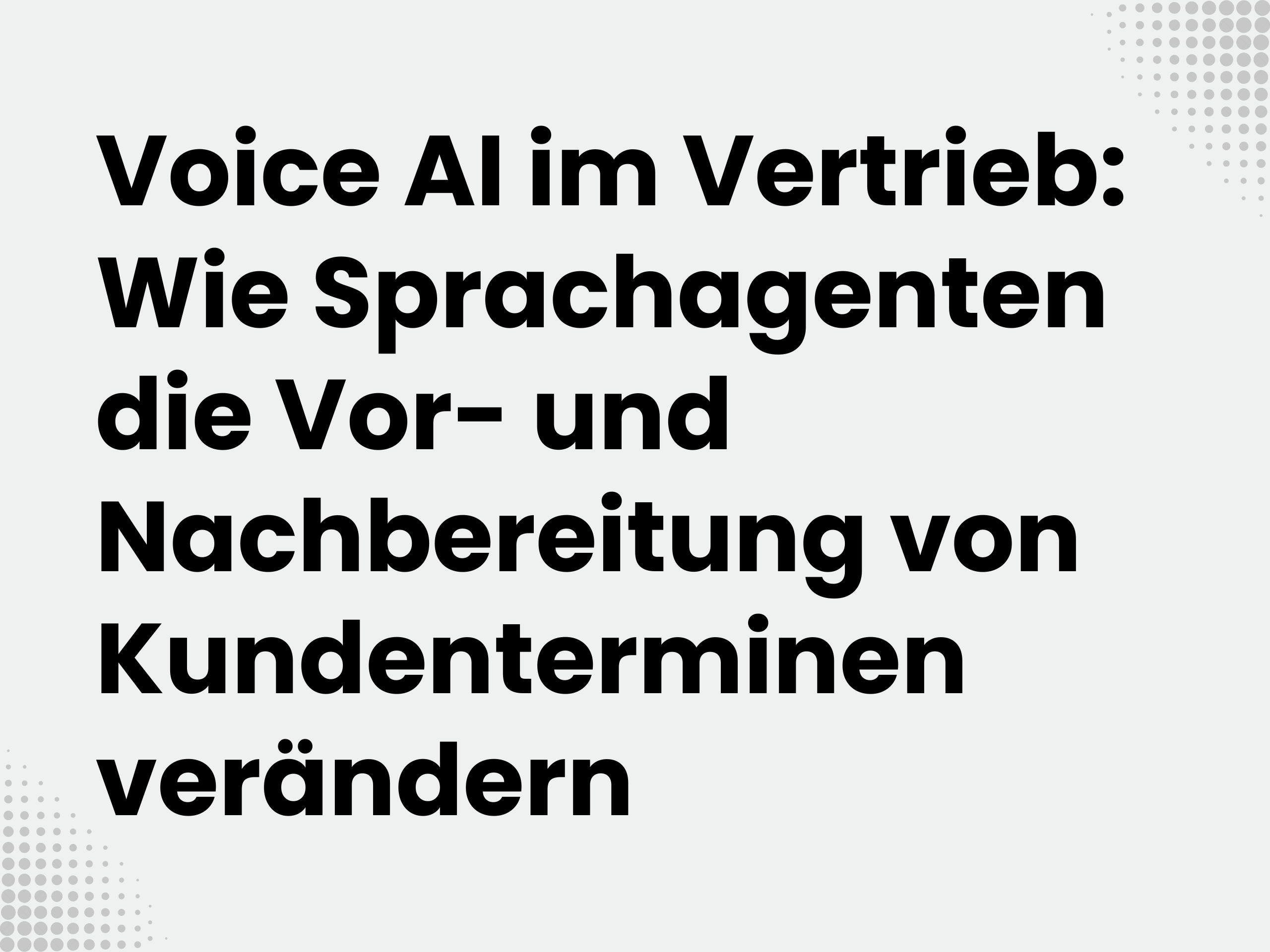 Titelbild zum Blogartikel: Voice AI im Vertrieb: Wie Sprachagenten die Vor- und Nachbereitung von Kundenterminen…