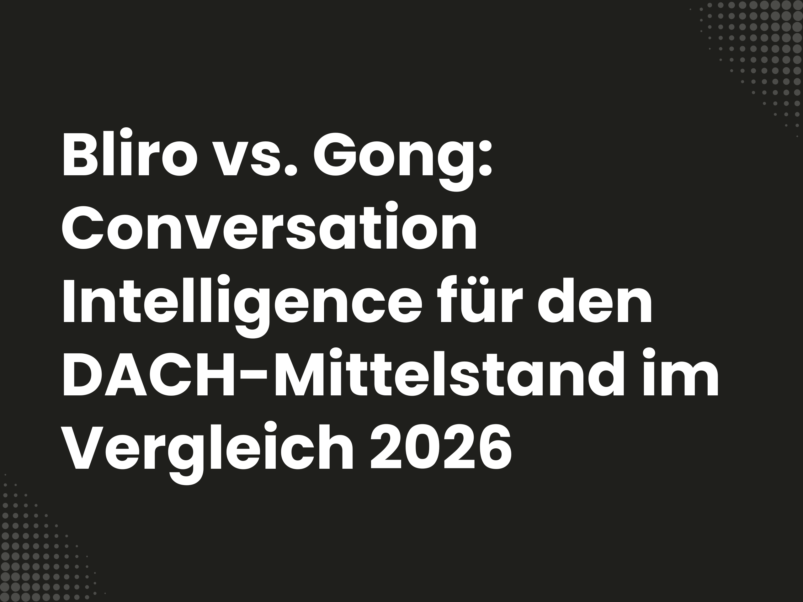 Titelbild zum Blogartikel: Bliro vs. Gong: Conversation Intelligence für den DACH-Mittelstand im Vergleich 2026