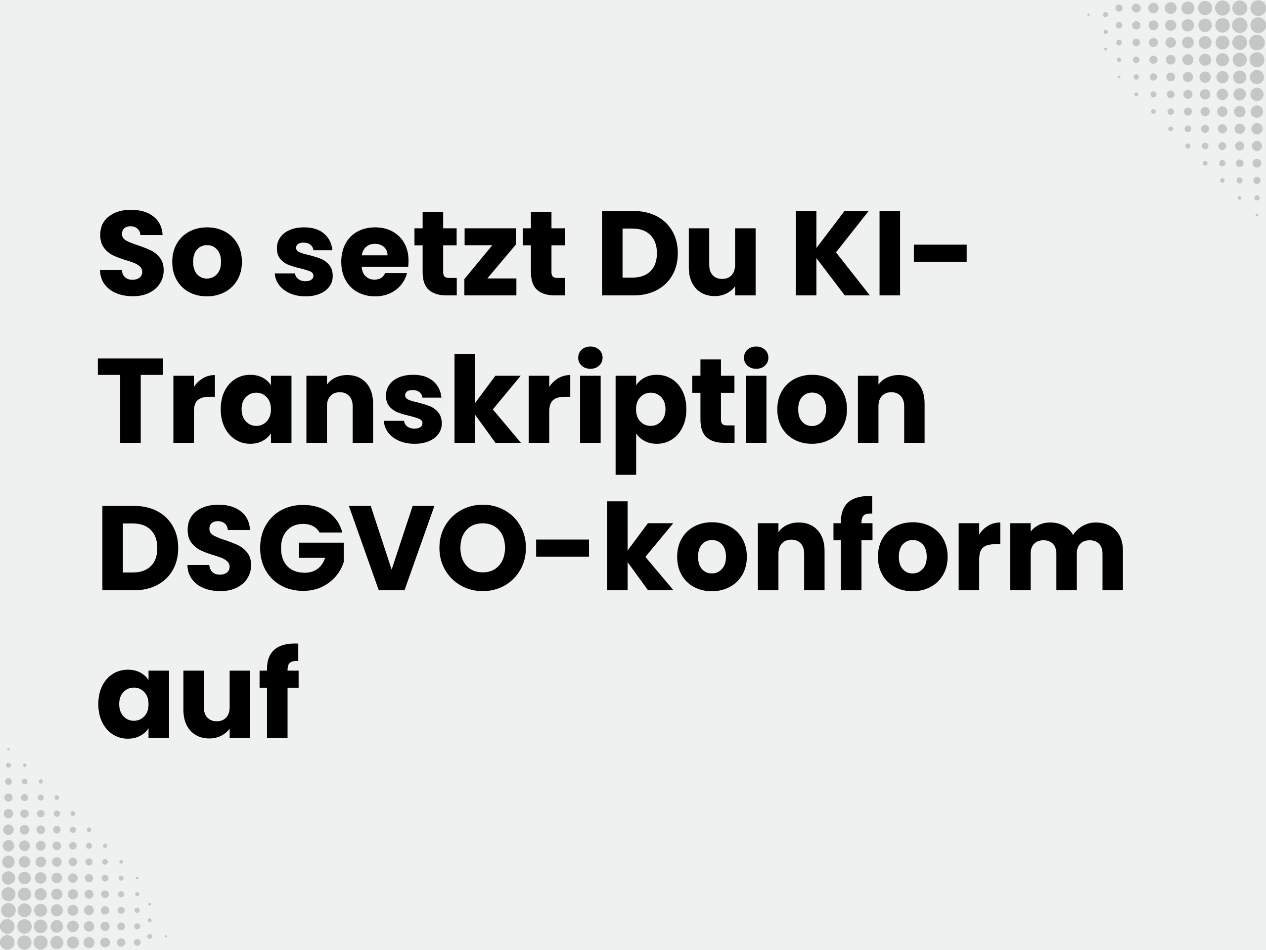 Titelbild zum Blogartikel: Braucht man immer die Zustimmung aller Teilnehmenden? So setzt Du KI-Transkription…