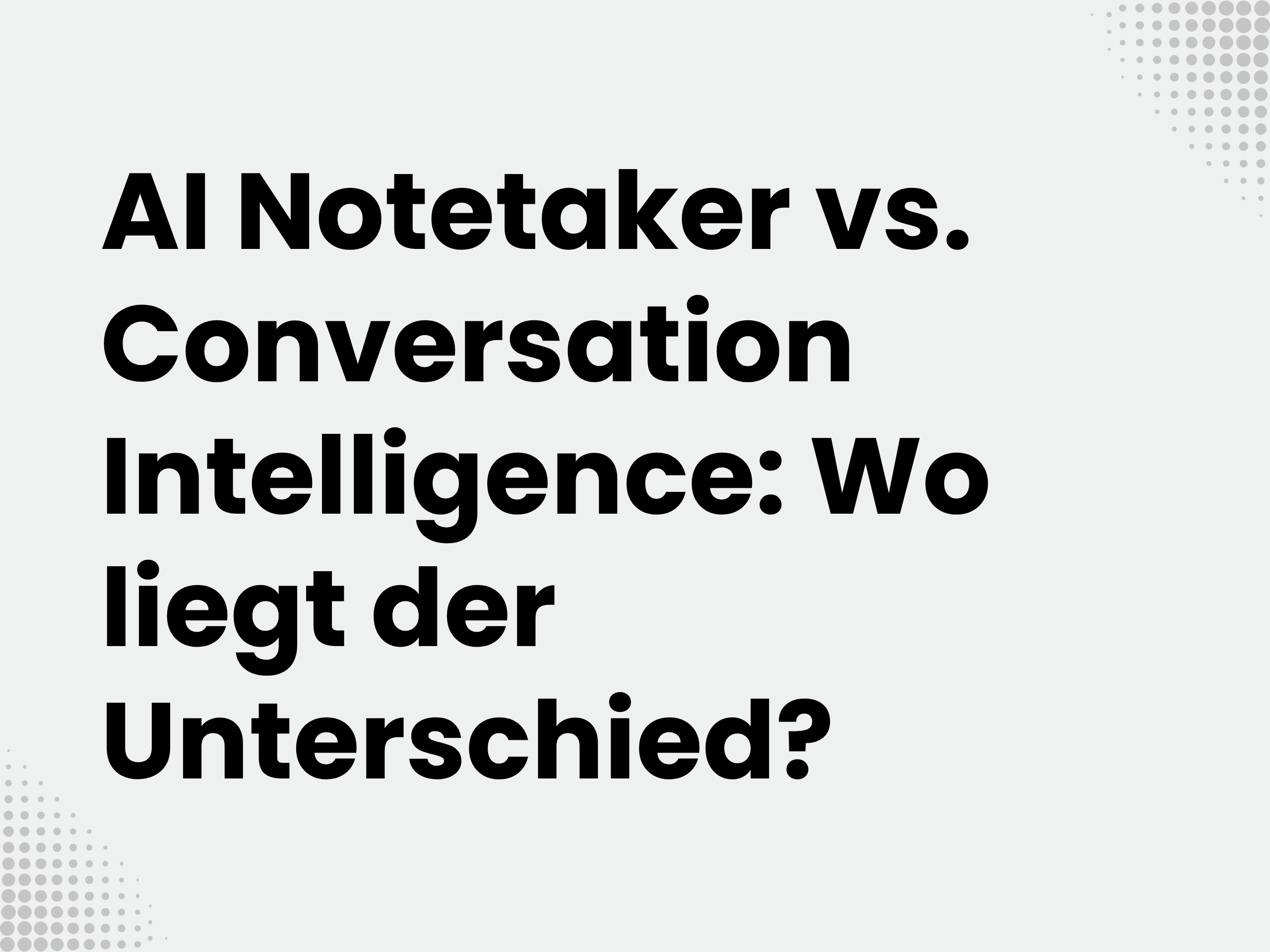 Cover image for the blog article: AI Notetaker vs. Conversation Intelligence: Where is the difference?