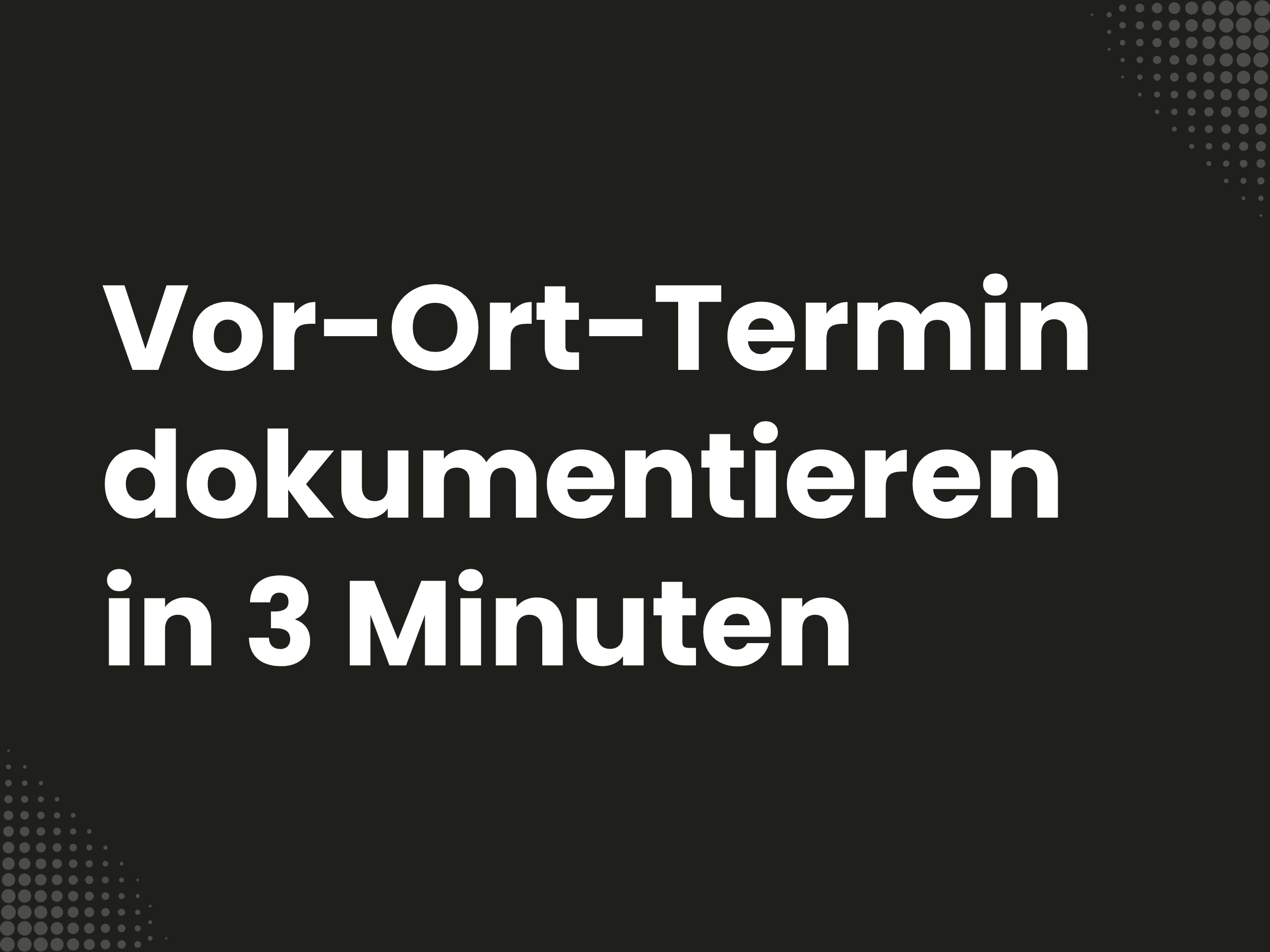 Titelbild zum Blogartikel: Vor-Ort-Termin dokumentieren in 3 Minuten: Besuchsnotiz, Next Steps, Risiken (Template)