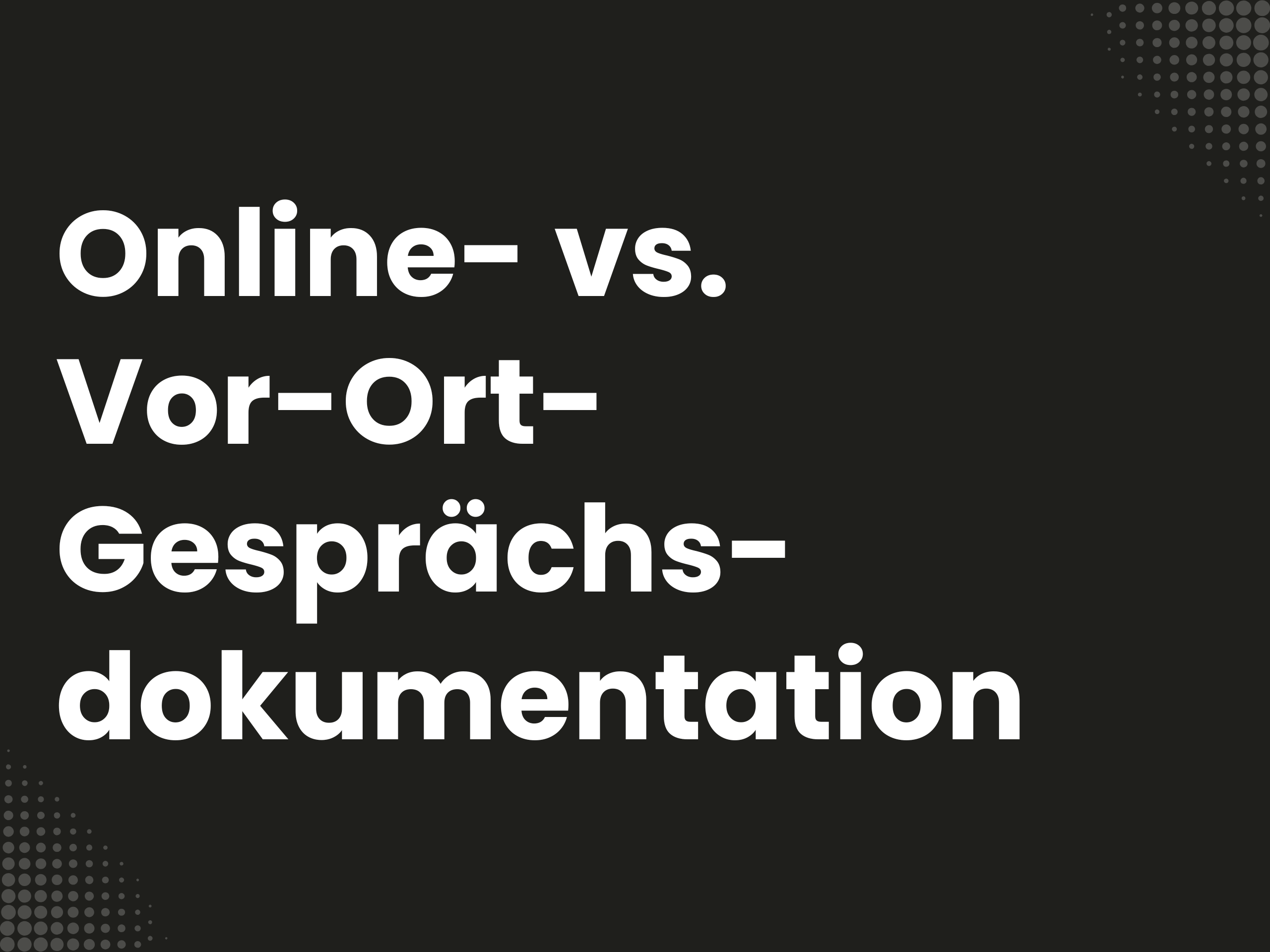 Titelbild zum Blogartikel: Online-Meeting-Notizen vs. Vor-Ort-Gesprächsdokumentation: Welche Lösung kann beides? (2026)