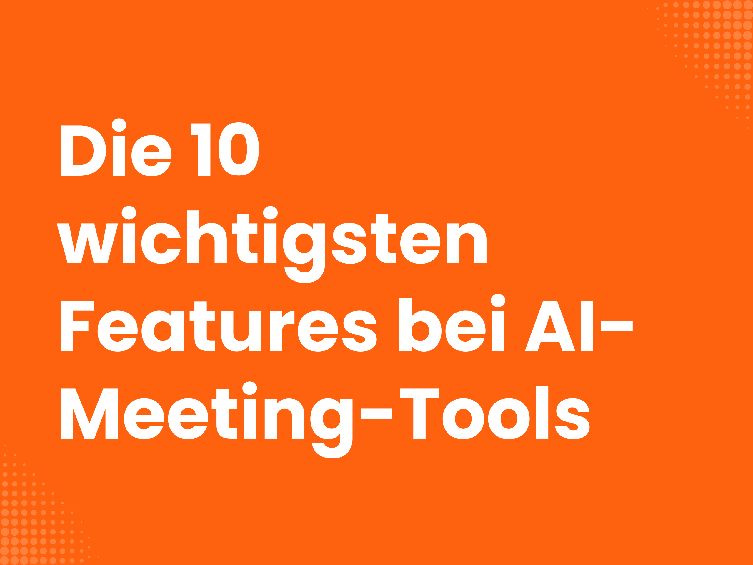 Titelbild zum Blogartikel: Die 10 wichtigsten Features bei AI-Meeting-Tools für B2B-Teams (2026)