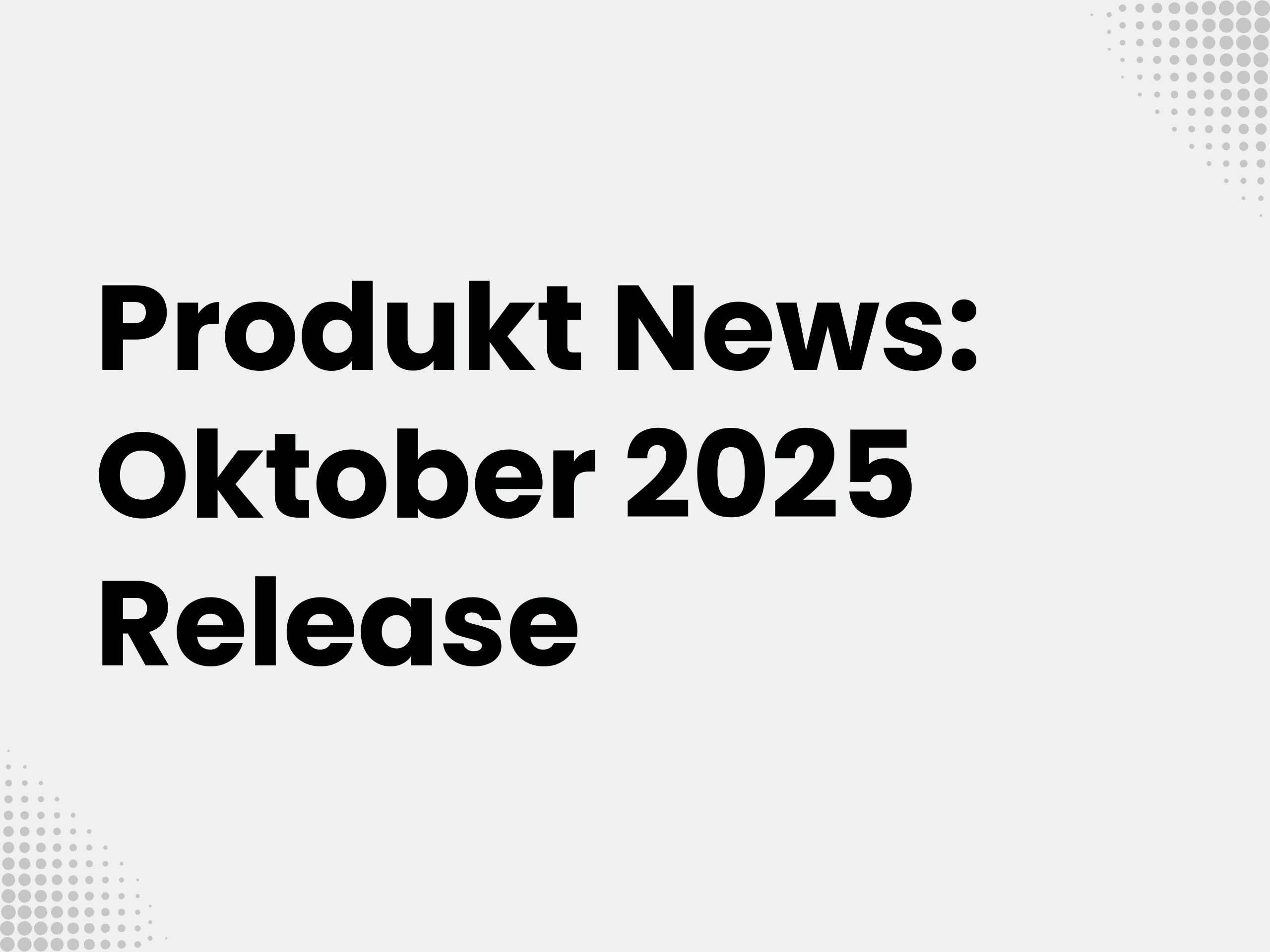 Titelbild zum Blogartikel: Produkt News: Oktober 2025 Release