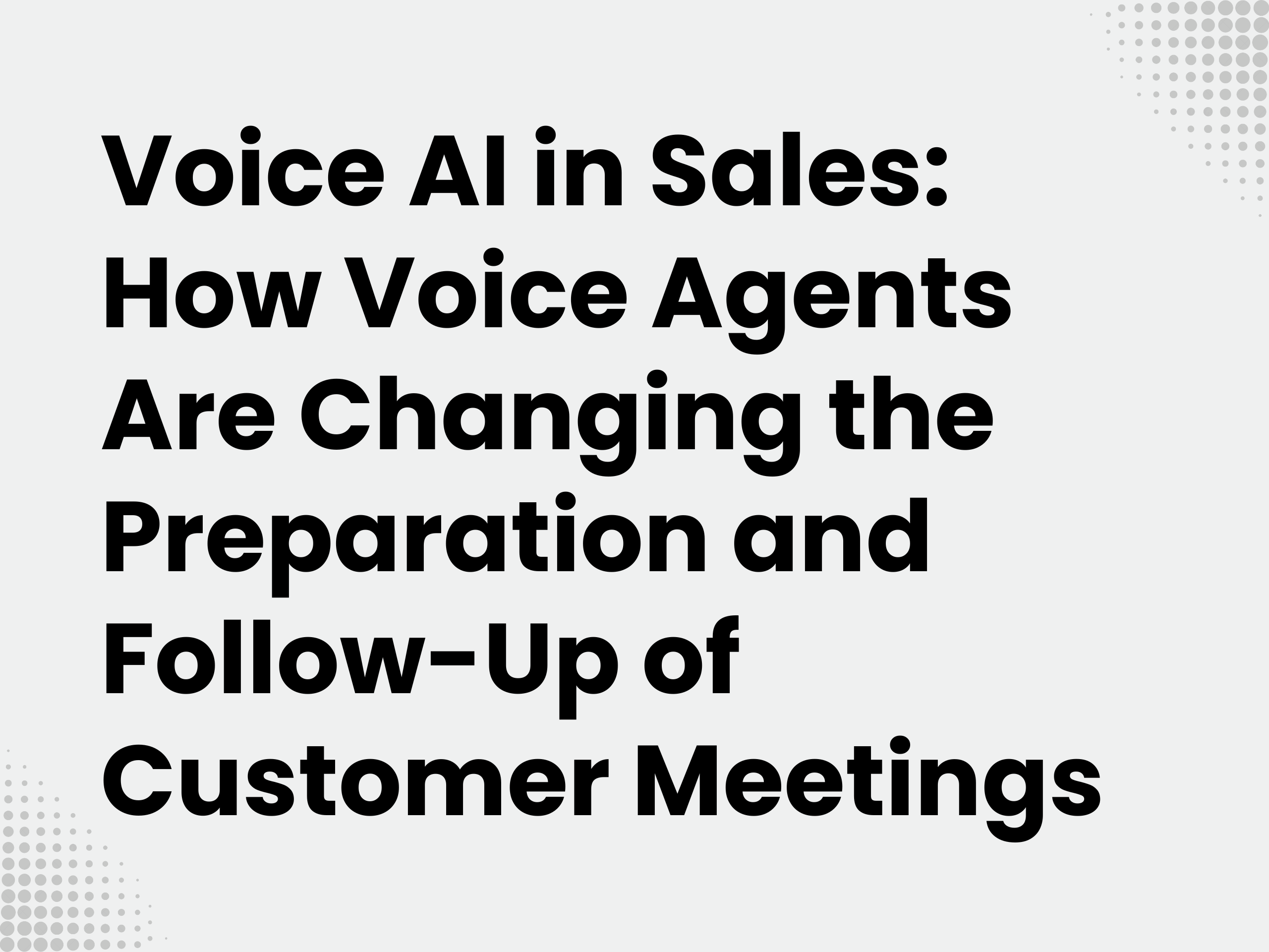 Cover image for the blog article: Voice AI in Sales: How voice agents are changing the preparation and follow-up of…