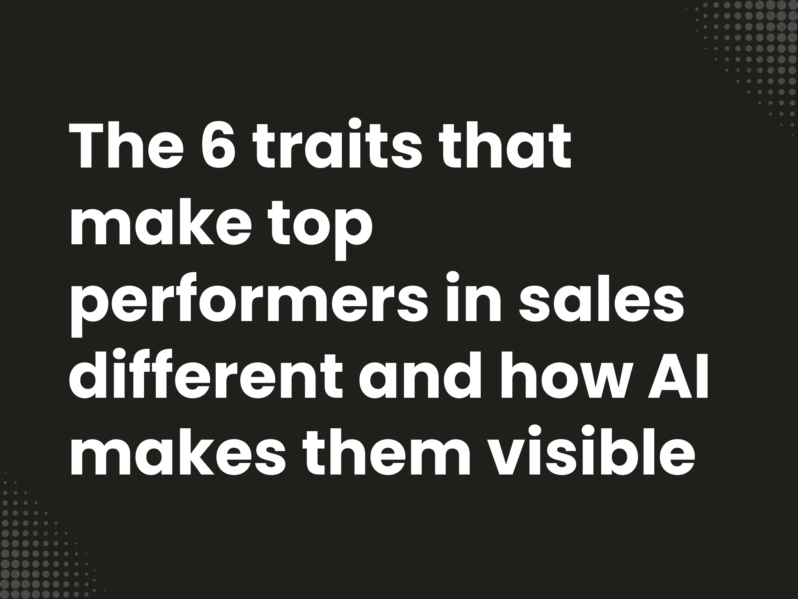 Cover image for the blog article: The 6 characteristics that make top performers in sales different and how AI makes…