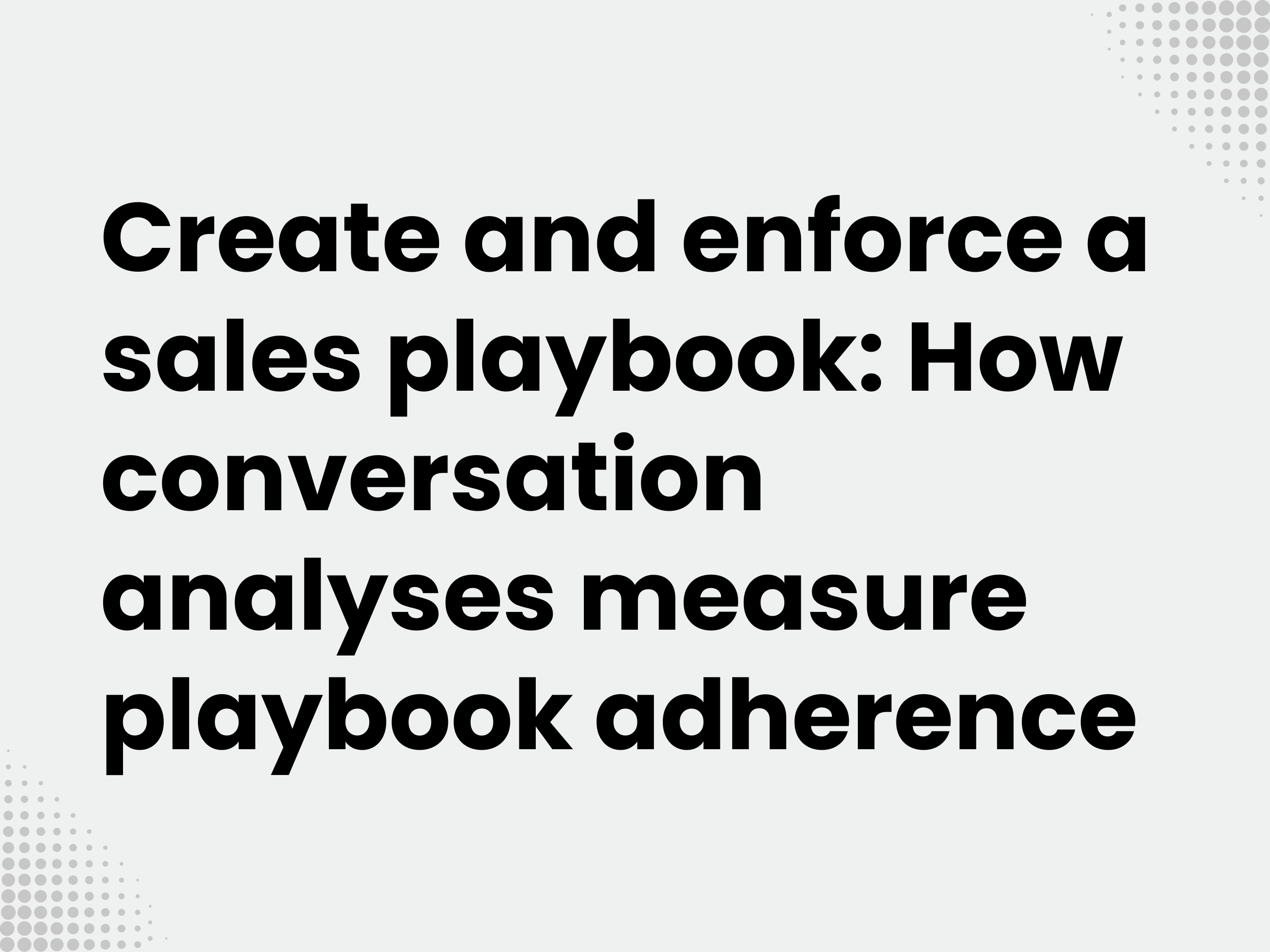 Cover image for the blog article: Create and enforce your sales playbook: How conversation analytics measure playbook…